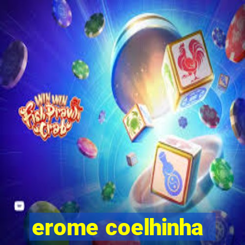 erome coelhinha